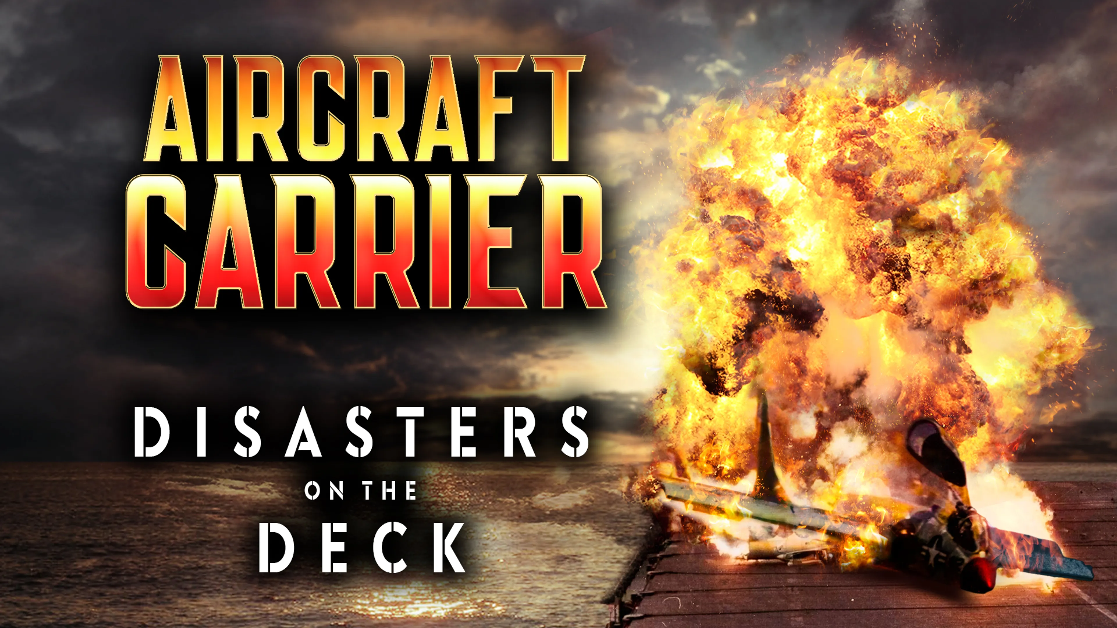 Aircraft Carrier Disasters On The Deck poster